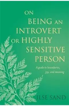 On Being an Introvert or Highly Sensitive Person