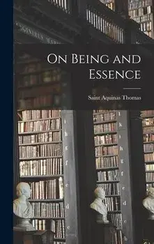 On Being and Essence, Hardcover/Aquinas Saint Thomas