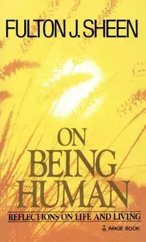 On Being Human, Paperback/Fulton J. Sheen