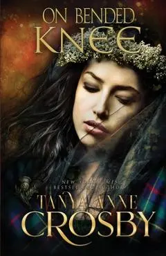 On Bended Knee - Tanya Anne Crosby