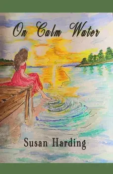 On Calm Water, Paperback/Susan Harding