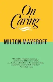 On Caring Ri, Paperback/Milton Mayeroff