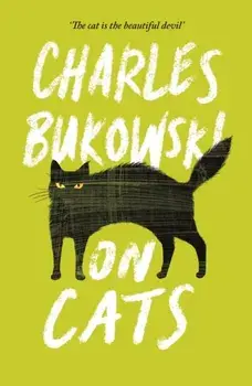 On Cats, Paperback/Charles Bukowski