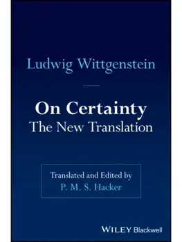 On Certainty. The New Translation, Paperback/Ludwig (Philosopher) Wittgenstein