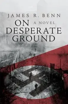 On Desperate Ground, Paperback/James R. Benn