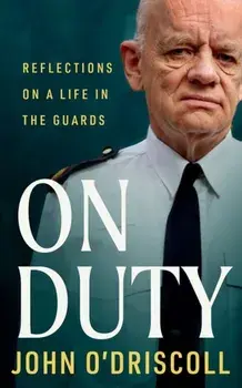 On Duty, Hardback/John O'Driscoll