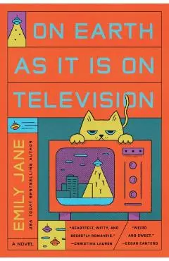 On Earth as It Is on Television - Emily Jane