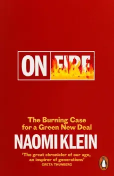 On Fire. The Burning Case for a Green New Deal, Paperback/Naomi Klein