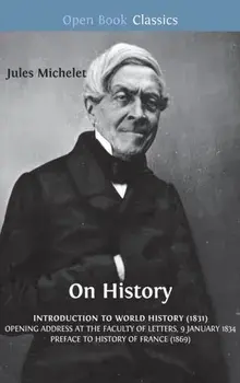 On History, Hardback/Jules Michelet
