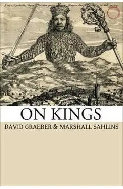 On Kings - David Graeber