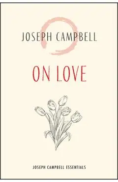 On Love - Joseph Campbell