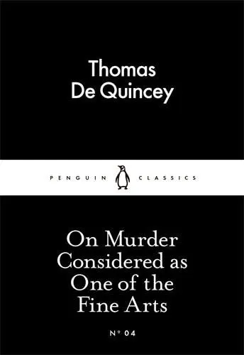 On Murder Considered as One of the Fine Arts | Thomas de Quincey