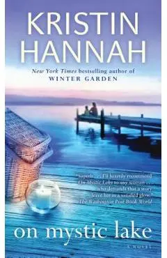 On Mystic Lake - Kristin Hannah