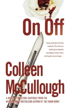 On, Off, Paperback/Colleen McCullough