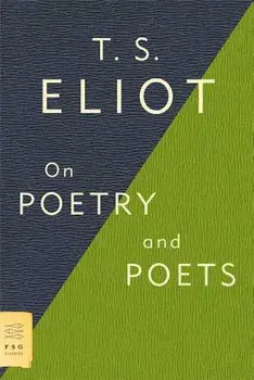 On Poetry and Poets, Paperback/T. S. Eliot