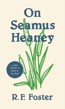 On Seamus Heaney, Paperback/Roy Foster