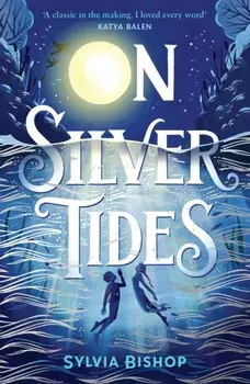 On Silver Tides, Paperback/Sylvia Bishop