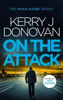 On the Attack, Paperback/Kerry J Donovan