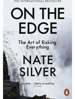 On the Edge. The Art of Risking Everything, Paperback/Nate Silver