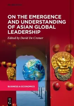 On the Emergence and Understanding of Asian Global Leadership, Paperback/***