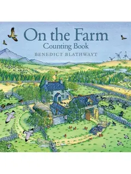 On the Farm. Counting Book, Paperback/Benedict Blathwayt