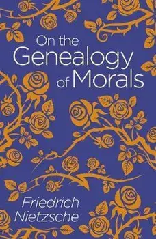 On the Genealogy of Morals, Paperback/Frederich Nietzsche