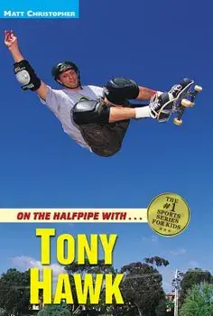 On the Halfpipe with Tony Hawk, Paperback/Matt Christopher