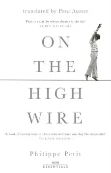 On the High Wire. With an introduction by Paul Auster, Paperback/Philippe Petit