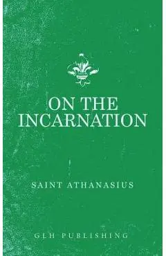 On the Incarnation - Athanasius