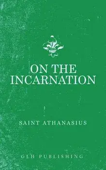 On the Incarnation, Paperback/Athanasius