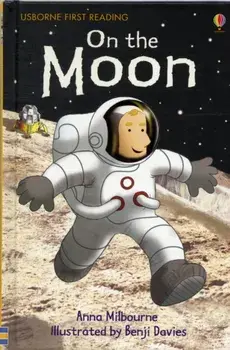 On the Moon, Hardback/Anna Milbourne