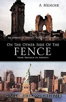 On the Other Side of the Fence, Paperback/Gisela Bierling-Greitzer