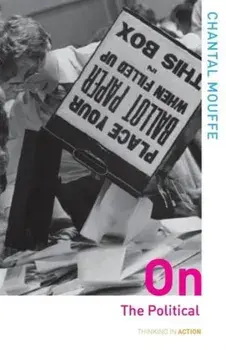 On the Political, Paperback/Chantal Mouffe