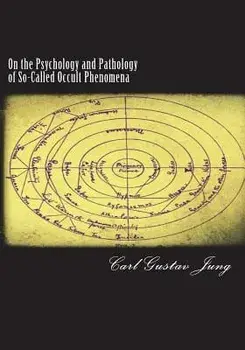 On the Psychology and Pathology of So-Called Occult Phenomena, Paperback/Carl Gustav Jung