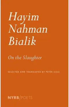 On the Slaughter - Hayim Nahman Bialik