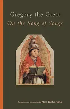 On the Song of Songs, Paperback/Gregory The Great