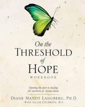 On the Threshold of Hope Workbook, Paperback/Ph. D. Diane Mandt Langberg
