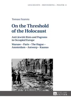 On the Threshold of the Holocaust, Hardback/Tomasz Szarota