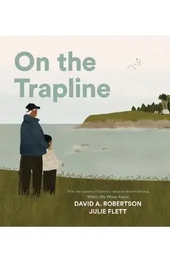 On the Trapline - David A. Robertson