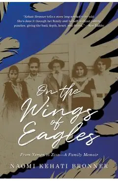 On the Wings of Eagles - Naomi Kehati Bronner
