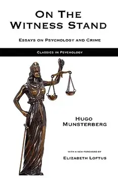 On the Witness Stand: Essays on Psychology and Crime, Paperback/Hugo Munsterberg