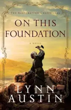 On This Foundation, Paperback/Lynn Austin