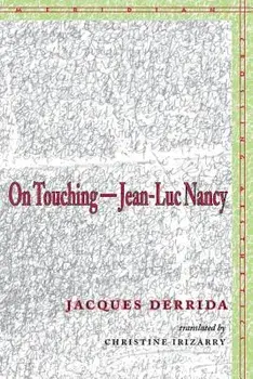 On Touchinga Jean-Luc Nancy, Paperback/Jacques Derrida