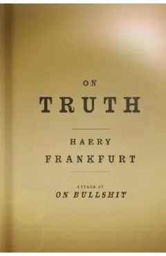 On Truth - Harry G. Frankfurt