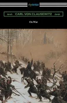 On War (Complete edition translated by J. J. Graham), Paperback/Carl Von Clausewitz