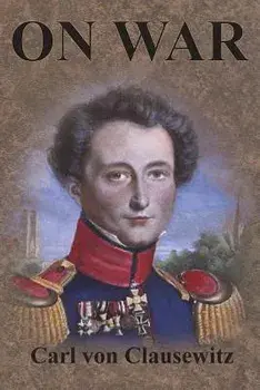 On War, Paperback/Carl Von Clausewitz