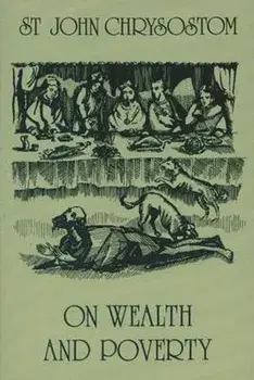On Wealth and Poverty, Paperback/Saint John Chrysostom