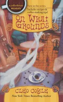 On What Grounds/Cleo Coyle