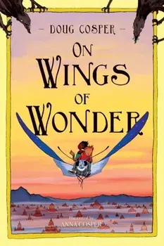 On Wings of Wonder, Paperback/Doug Cosper