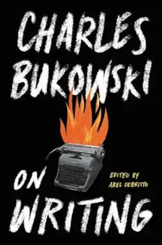 On Writing, Paperback/Charles Bukowski